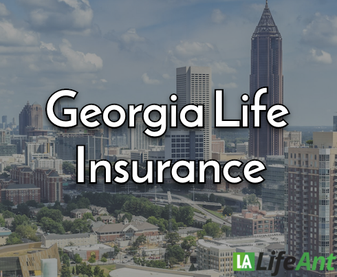 Best Life Insurance Companies in Georgia - Life Ant