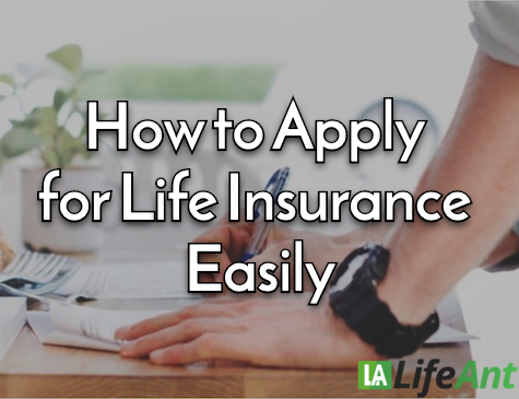 How to Apply for Life Insurance Easily