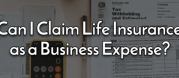 ife insurance as a business expense