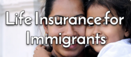 life insurance for immigrants