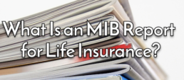 What Is an MIB Report for Insurance?