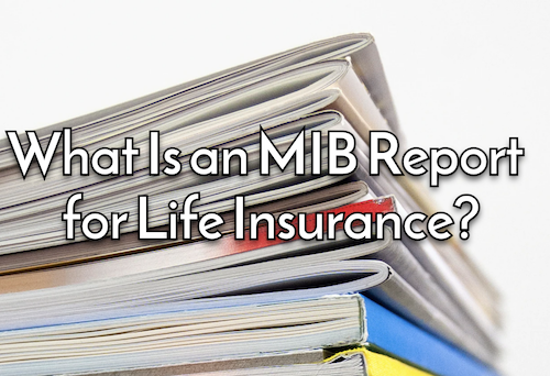 What Is an MIB Report for Insurance?