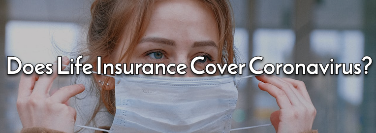 does life insurance cover coronavirus?