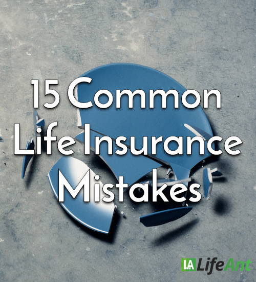 life insurance mistakes