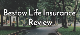 Bestow Life Insurance Review